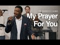 My Prayer For You - Dr  Kenneth C  Ulmer