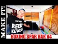 How To Make a Boxing Spar Bar V4