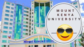 MOUNT KENYA UNIVERSITY  MAIN CAMPUS(MKU CAMPUS)TOUR