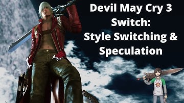 Devil May Cry 3 SE Switch: Style Switching and Speculation
