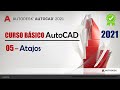 05. Atajos | AutoCAD 2021 | Conocimientos Básicos