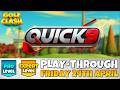 PRO &amp; EXPERT PLAY-THROUGH | Quick 9 | FRIDAY 24TH APRIL 2026 | Parc De Paris | Golf Clash Guide