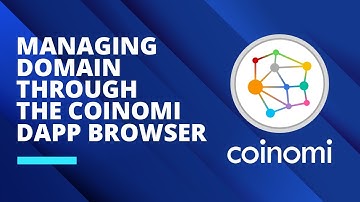 Managing Your Domain Directly Through The Coinomi Dapp Browser
