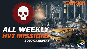 The Division - All Weekly HVT Missions - Solo Gameplay - Loot Drops