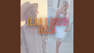 BOSSA (feat. LEJLA)