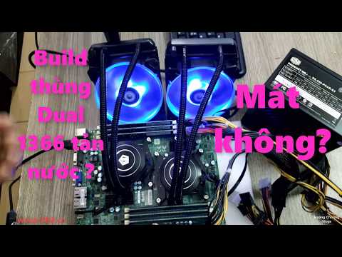 NOX Tân Thiên Long | Build Dual X5670 dùng tản nước giá rẻ