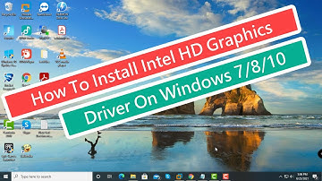 How To Install Intel HD Graphics Driver On Windows 7/8/10