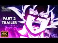 Dragon Ball Super Super Hero Part 2 Trailer 2 