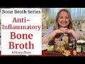 How to Make Bone Broth with Anti Inflammatory Spices and Herbs