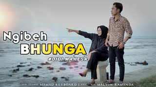 NGIBEH BHUNGA - DIDI MAHESA || MR.music