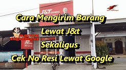 Cara Mengirim Barang Lewat J&T - Durasi: 11.57. 