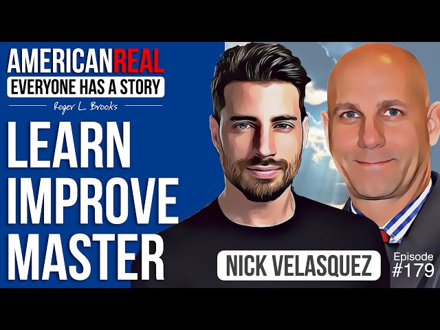 Learn, Improve, Master - Nick Velasquez