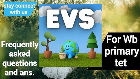 Wb primary tet 2022 ll Evs question & ans. series ll Important questions & answers @wasimacademy