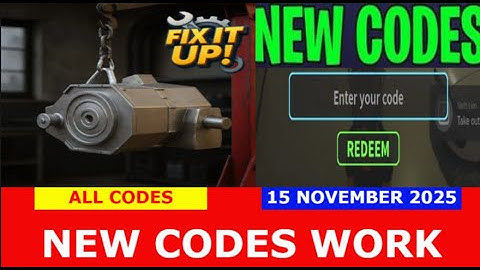 *NEW CODES* [TRANSMISSION] Fix It Up! ROBLOX | ALL CODES | November 15, 2025