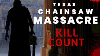 Texas Chainsaw Massacre 2022 - Kill Count S08 - Death Central