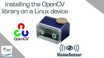 How to install the OpenCV library on the VisionSensor PV | IMAGO Tutorials