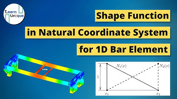 Shape Function for 1D Bar Element | Linear Shape Function equation