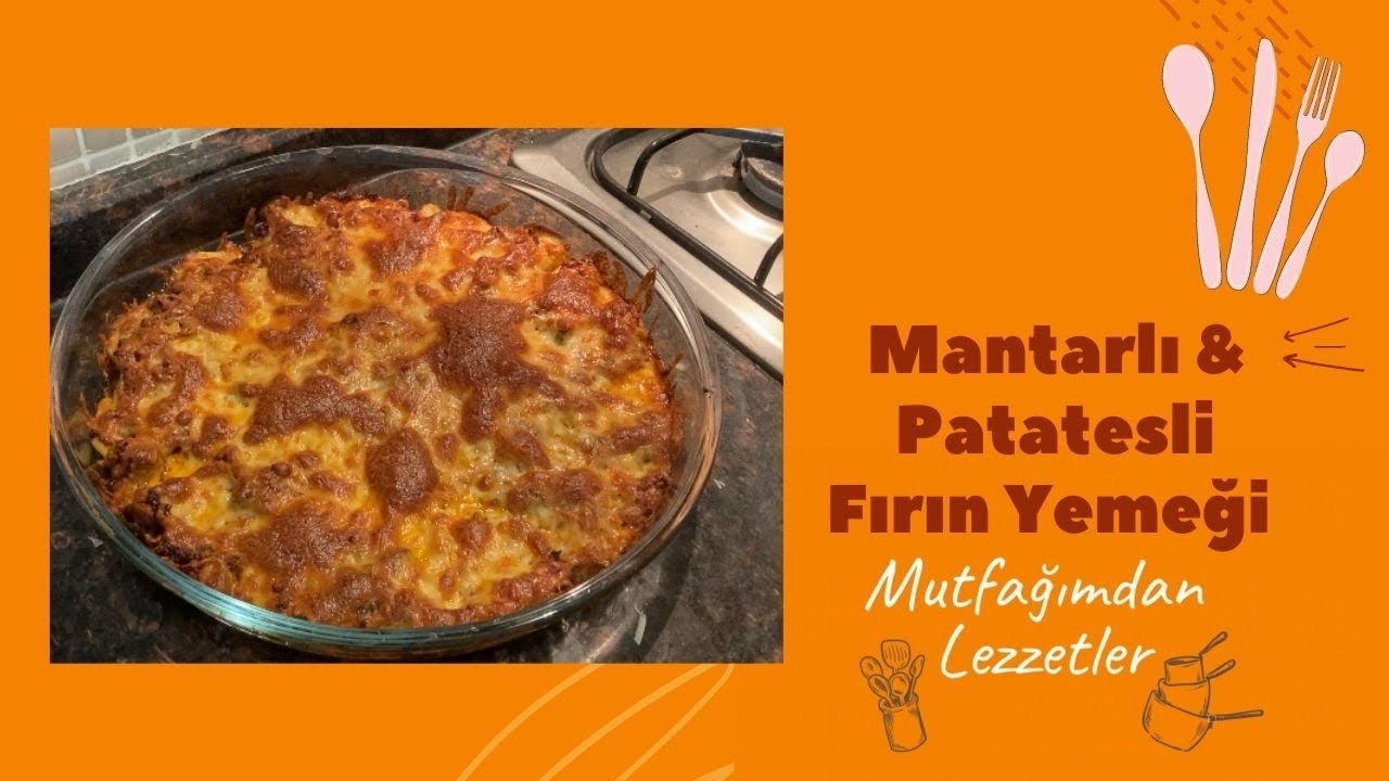 Mantarlı & Patatesli Fırın Yemeği | Pratik Yemek Tarifi #1
