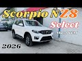 Mahindra Scorpio N Z8 Select 2026 Detailed Review ✅ Scorpio N Z8 Select Diesel AT Price & Features