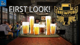 Brewpub Simulator - Brew your own Beer - First Look!