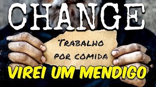SIMULADOR DE MENDIGO 🤕 | CHANGE: A Homeless Survival Experience #1