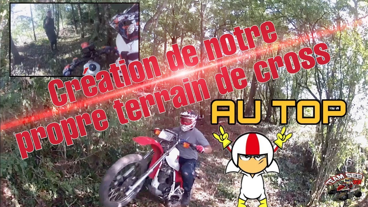 🎬 CRÉATION DE NOTRE PROPRE TERRAIN DE CROSS 🏁 - YouTube