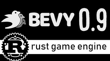 Bevy 0.9 -- Rust Powered Game Engine