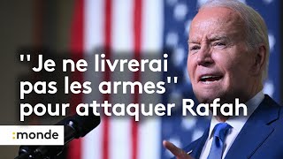 Guerre à Gaza : Joe Biden menace de stopper certaines livraisons d'armes à Israël