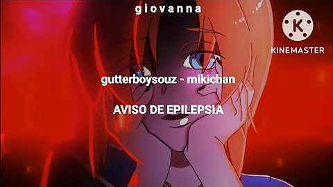 gutterboysouz - mikichan - (tradução/legendado)