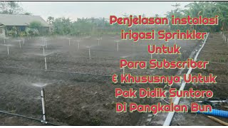 085706055556 Penjelasan instalasi Sprinkler Untuk Pak Didik Suntoro Di Pangkalan Bun & Subscriber