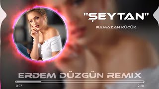 Ramazan Küçük - Şeytan (Erdem Düzgün Remix) Resimi