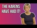 Karens Are In Full Meltdown Mode Due To The Pandemic