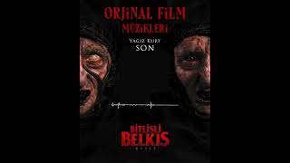 Kible: Bitlisli Belkıs (Orijinal Film Müzikleri) - Son