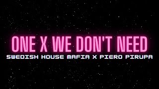 Swedish House Mafia X Piero Pirupa - One X We Don't Need Resimi