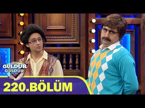 Güldür Güldür Show 220.Bölüm (Tek Parça Full HD)