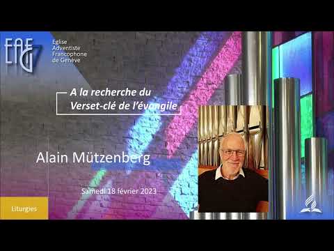 Prédication du 18 février 2023 - Alain Mützenberg " À la recherche du verset-clé de l'évangile "