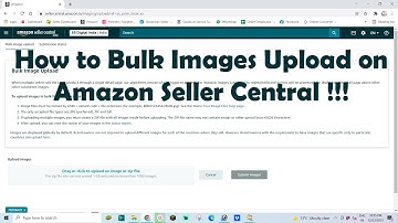 How to Bulk Images Upload on Amazon Seller Central !!!