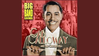 Video thumbnail of "Cab Calloway - Minnie the Moocher"