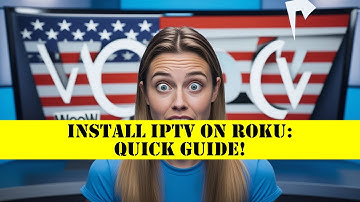 Install IPTV on Roku: Quick Guide!