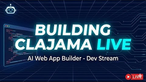 Building Clajama: The AI Web App Builder (10-Hour Dev Marathon)