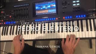 Like a Fool (Robin Gibb) cover played live by Pedro Eleuterio with Yamaha Genos Keyboard