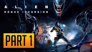 Alien: Rogue Incursion Evolved Edition - Walkthrough Part 1: Zula Hendricks [PC]
