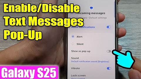 How to Enable/Disable Text Messages Pop-Up 📩 | Galaxy S25!