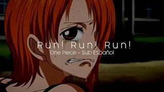 Run! Run! Run! - Otsuki Maki『 One Piece | Ending 2 FULL Sub Español + Romaji 』(AMV)