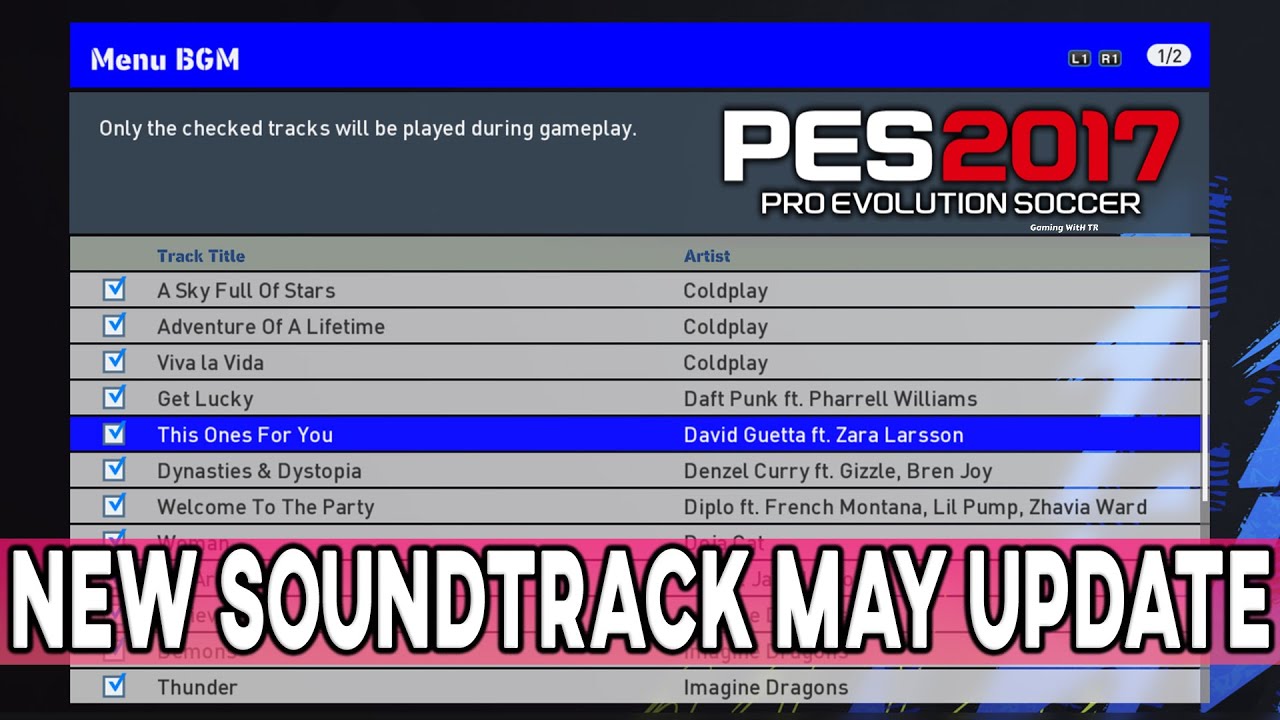 PES 2017 NEW SOUNDTRACK MAY UPDATE - YouTube