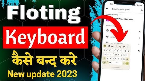 Keyboard floating problem solve | how to disable floating keyboard | how to remove floating keyboard