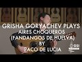 Paco de lucias aires choqueros fandangos de huelva played by grisha goryachev on a 2008 alba