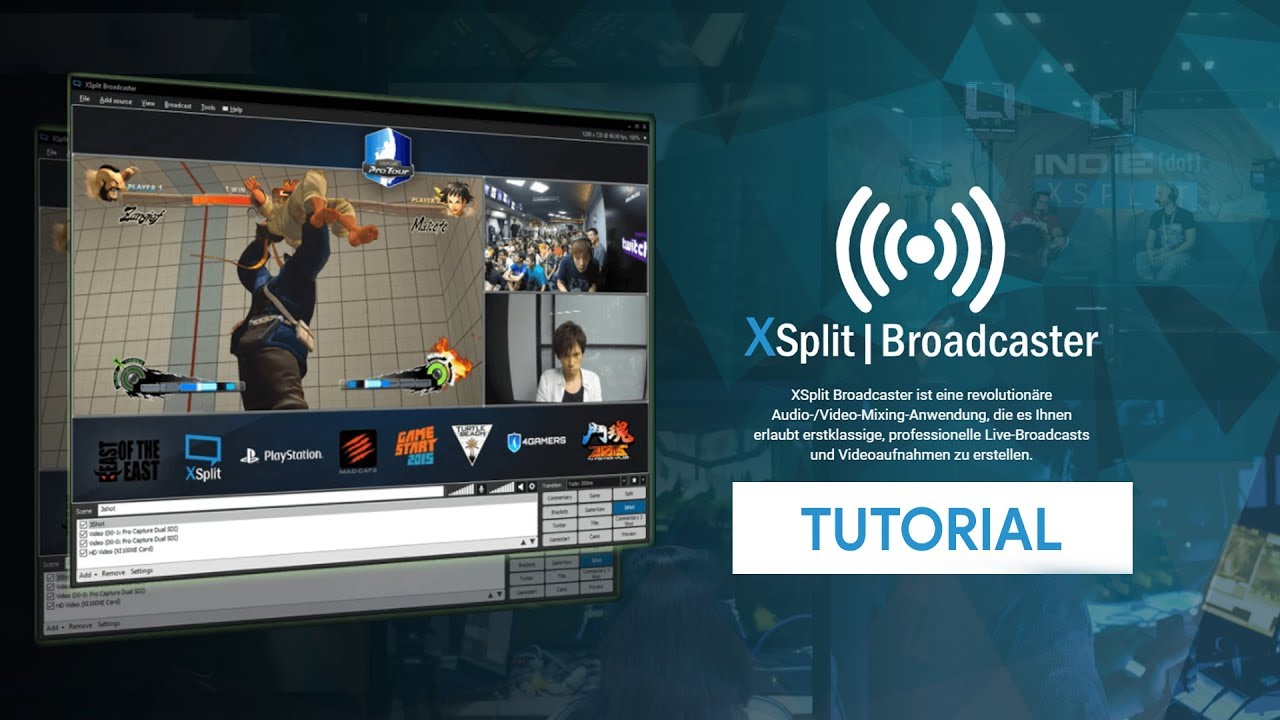 Einfach streamen & aufnehmen mit XSplit Broadcaster | Das Große Tutorial