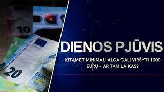 Kitąmet minimali alga gali viršyti 1000 eurų – ar tam laikas? | DIENOS PJŪVIS