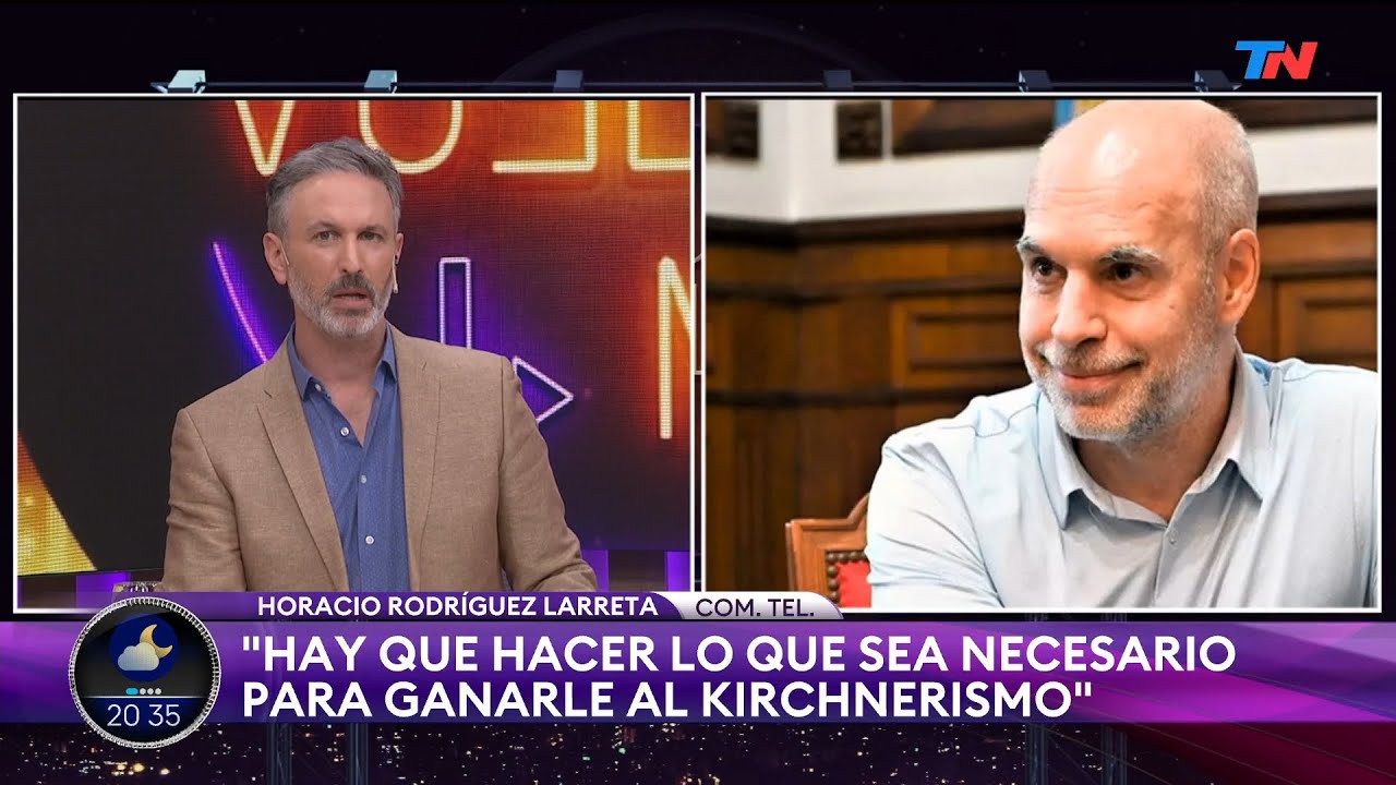 "Hay que hacer lo necesario para ganarle al Kirchnerismo": Horacio Rodriguez Larreta